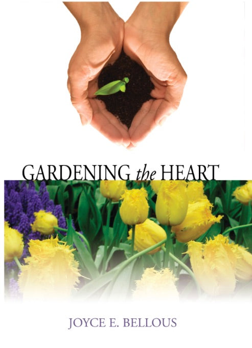 Gardening the Heart