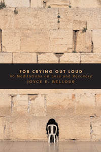 For Crying Out Loud
